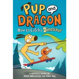 How to Catch Graphic Novels: How to Catch a Dinosaur