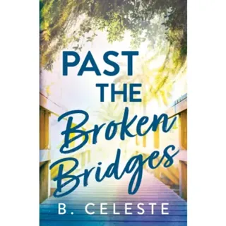 Past the Broken Bridges