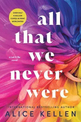 All That We Never Were
