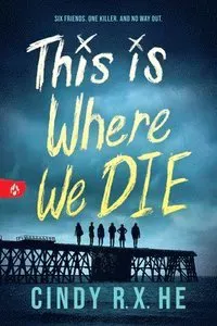 This Is Where We Die