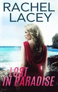 Lacey, R: Lost in Paradise