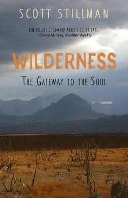 Wilderness, The Gateway To The Soul