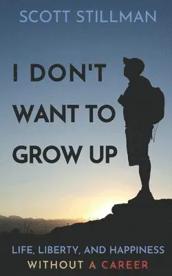 I Don't Want To Grow Up