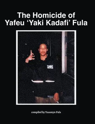 Homicide of Yafeu 'Yaki Kadafi' Fula