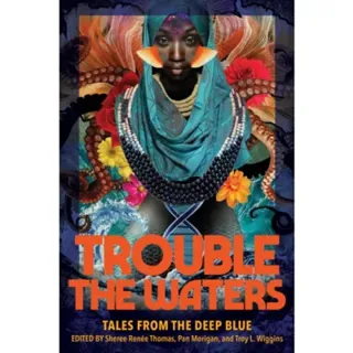 Trouble the Waters