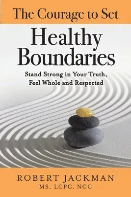 Courage to Set Healthy Boundaries