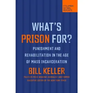 What's Prison For?