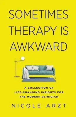 Sometimes Therapy Is Awkward