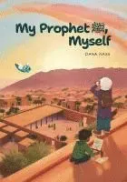 My Prophet (s), Myself