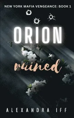 ORION Ruined