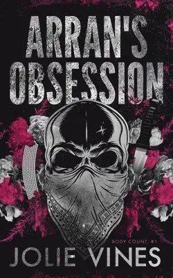 Arran's Obsession (Body Count, #1) Alternate Cover