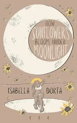 how sunflowers bloom under moonlight