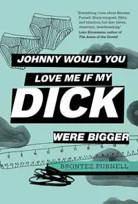Johnny Would You Love Me If My Dick Were Bigger