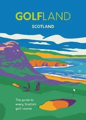 Golfland : Scotland