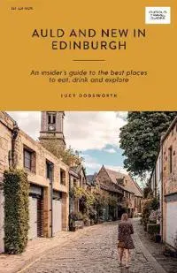 Auld and New in Edinburgh