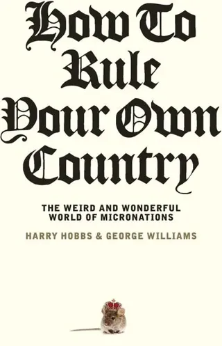 How to Rule Your Own Country