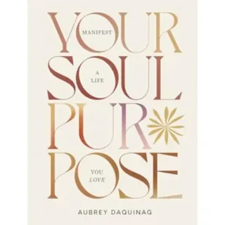Your Soul Purpose