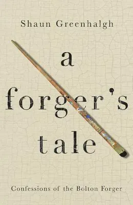 A Forger's Tale