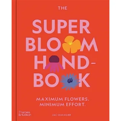 The Super Bloom Handbook