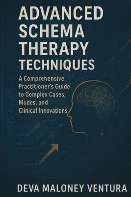 Advanced Schema Therapy Techniques