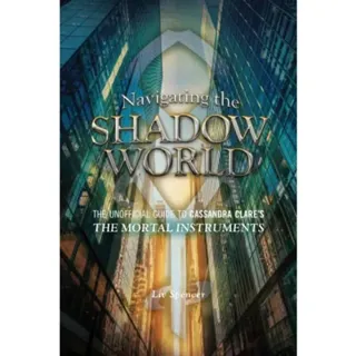 Navigating the Shadow World