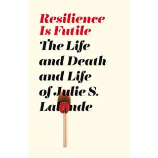 Resilience Is Futile