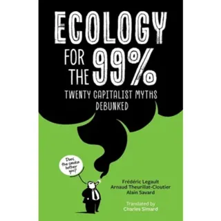 Ecology for the 99%