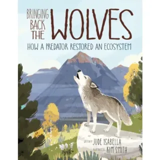 Bringing Back the Wolves
