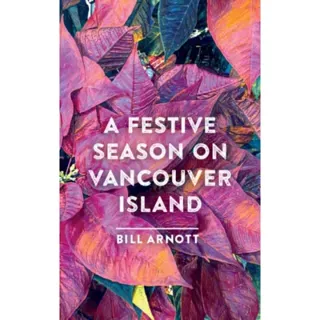 A Festive Season on Vancouver Island
