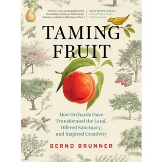 Taming Fruit