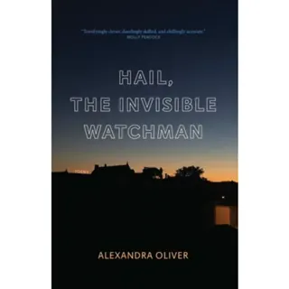 Hail, The Invisible Watchman