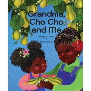 Grandma, Cho Cho and Me