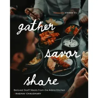 Gather, Savor, Share