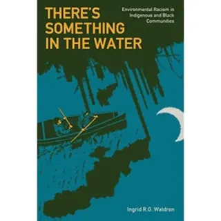 There's Something in the Water
