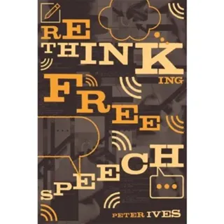 Rethinking Free Speech