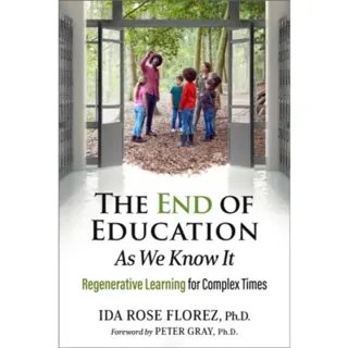 The End of Education as We Know It