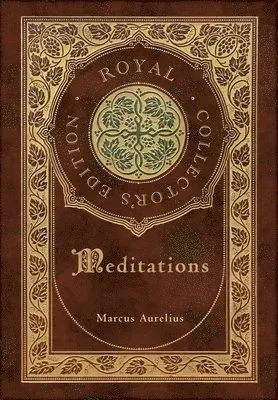 Meditations (Royal Collector's Edition) (Case Laminate Hardcover with Jacket)