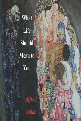 What Life Should Mean to You