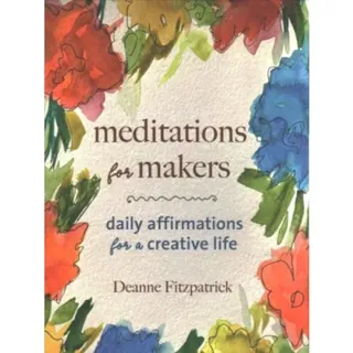 Meditations for Makers
