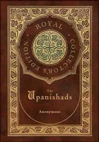The Upanishads (Royal Collector's Edition) (Case Laminate Hardcover with Jacket)