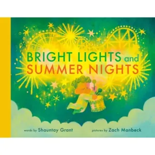 Bright Lights and Summer Nights