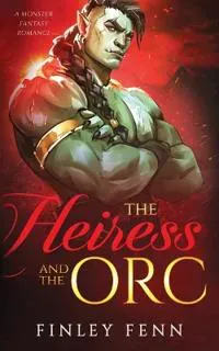 The Heiress and the Orc
