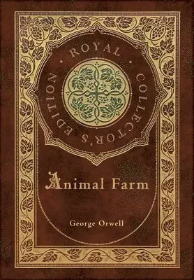 Animal Farm (Royal Collector's Edition) (Case Laminate Hardcover with Jacket)