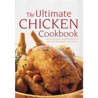 Ultimate Chicken Cookbook