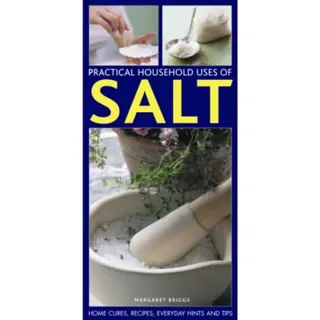 Practical Household Uses of Salt