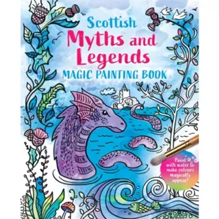 Scottish Myths and Legends: Magic Painting Book