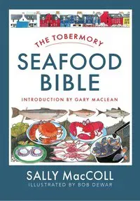 The Tobermory Seafood Bible