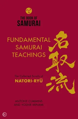 The Book of Samurai: Fundamental Samurai Teachings