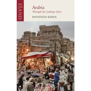 Arabia through the Looking Glass