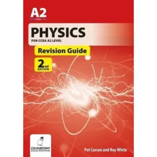 Physics for CCEA A2 Level Revision Guide